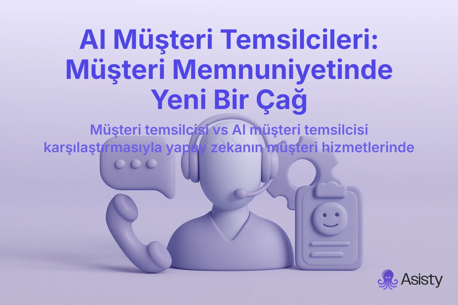 AI Müşteri Temsilcileri: Müşteri Memnuniyetinde Yeni Bir Çağ